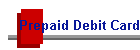 Prepaid Debit Card